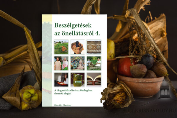 Beszélgetések az Önellátásról 4.